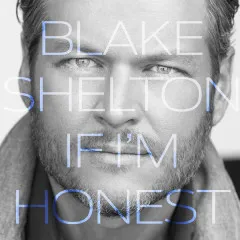 Lời bài hát Go Ahead And Break My Heart – Blake Shelton, Gwen Stefani