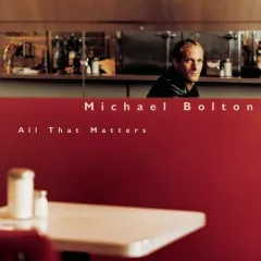 Lời bài hát Go the Distance – Michael Bolton