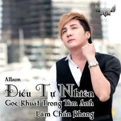 Lời bài hát Góc Khuất Trong Tim Anh – Lâm Chấn Khang