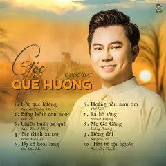 Lời bài hát Góc Quê Hương – Quốc Đại