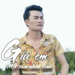 Lời bài hát Gửi Em Một Tấm Chân Tình (Beat) – Duy Ninh, KayDee