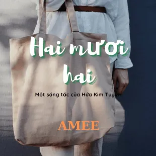 Lời bài hát Hai mươi hai - Amee | Hai mươi hai Lyrics