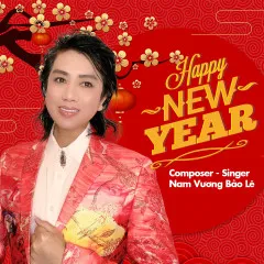Lời bài hát Happy New Year – Nam Vương Bảo Lê