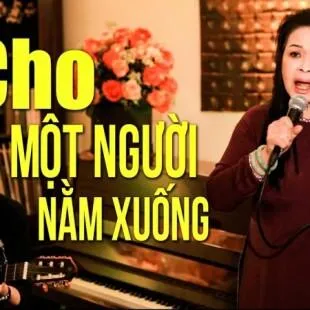 Lời bài hát Hát cho một người nằm xuống - Trịnh Công Sơn | Hát cho một người nằm xuống Lyrics