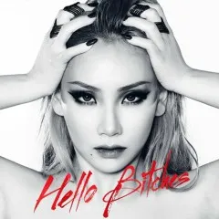 Lời bài hát Hello Bitches – CL