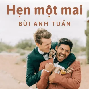 Lời bài hát Hẹn một mai - Bùi Anh Tuấn | Hẹn một mai Lyrics