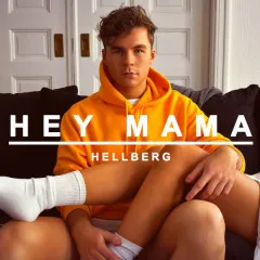 Lời bài hát Hey Mama – Hellberg