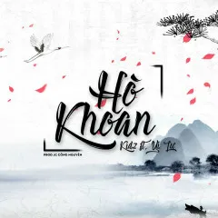 Lời bài hát Hò Khoan – Kidz, Yi Lư
