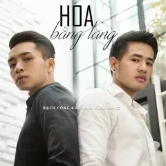 Lời bài hát Hoa Bằng Lăng – Bạch Công Khanh, Khải Đăng