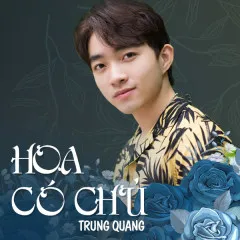 Lời bài hát Hoa Có Chủ – Trung Quang