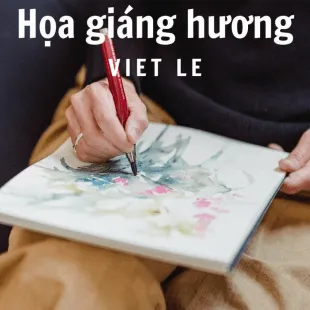 Lời bài hát Họa giáng hương - Viet Le | Họa giáng hương Lyrics