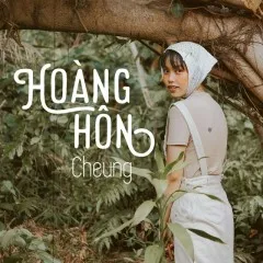 Lời bài hát Hoàng Hôn – Cheung