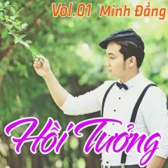 Lời bài hát Hồi Tưởng – Minh Đẳng