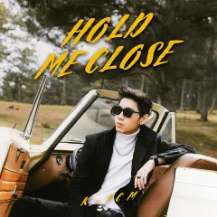 Lời bài hát Hold Me Close – K-ICM