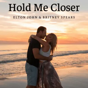 Lời bài hát Hold Me Closer - Elton John & Britney Spears | Hold Me Closer Lyrics