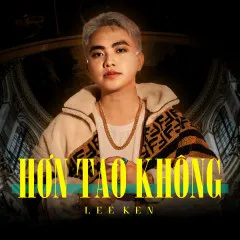 Lời bài hát Hơn Tao Không – Lee Ken, ECM Squad