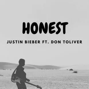 Lời bài hát Honest - Justin Bieber ft. Don Toliver | Honest Lyrics