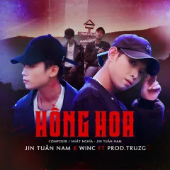 Lời bài hát Hồng Hoa – Jin Tuấn Nam, WinC