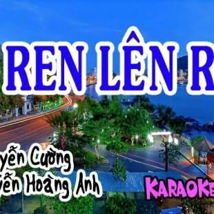 Lời bài hát Hơren Lên Rẫy - Nguyễn Hoàng Anh | Hơren Lên Rẫy Lyrics