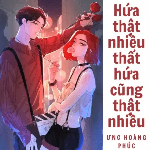 Lời bài hát Hứa thật nhiều thất hứa cũng thật nhiều - Ưng Hoàng Phúc | Hứa thật nhiều thất hứa cũng thật nhiều Lyrics