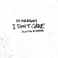 Lời bài hát I Don’t Care – Ed Sheeran, Justin Bieber