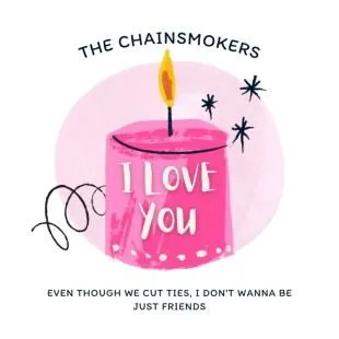 Lời bài hát I love you - The Chainsmokers | I love you Lyrics