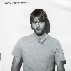 Lời bài hát Irish Son – Brian McFadden