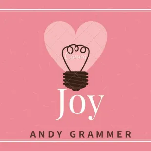 Lời bài hát Joy - Andy Grammer | Joy Lyrics