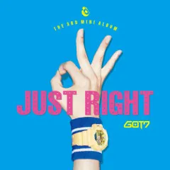 Lời bài hát Just Right – GOT7