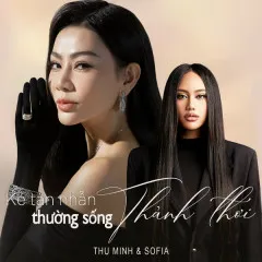 Lời bài hát Kẻ Tàn Nhẫn Thường Sống Thảnh Thơi – Thu Minh, Sofia, Châu Đăng Khoa