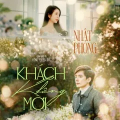 Lời bài hát Khách Không Mời – Nhật Phong