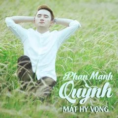 Lời bài hát Khi Phải Quên Đi (Beat) – Phan Mạnh Quỳnh