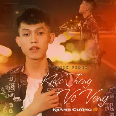 Lời bài hát Khóc Trong Vô Vọng – Khánh Cường