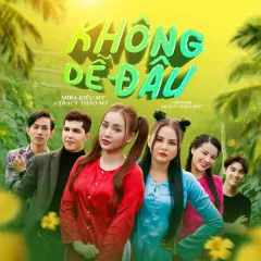 Lời bài hát Không Dễ Đâu – Tracy Thảo My, Mira Kiều My