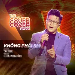 Lời bài hát Không Phải Em – Phương Tùng, Lê Trần Media