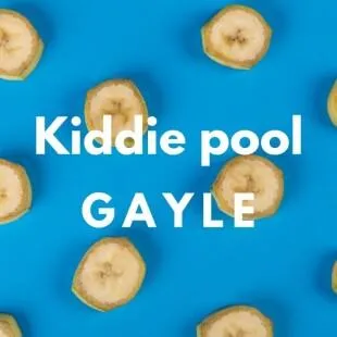 Lời bài hát Kiddie pool - Gayle | Kiddie pool Lyrics