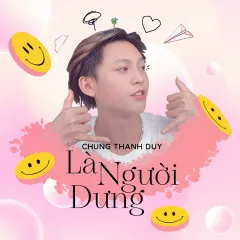 Lời bài hát Là Người Dưng (Đừng Xa Anh) – Chung Thanh Duy