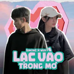 Lời bài hát Lạc Vào Trong Mơ – SimonC, WUY