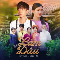 Lời bài hát Làm Dâu – Huy Nam, Ngọc Hân