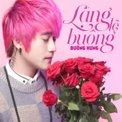 Lời bài hát Lặng Lẽ Buông (Cover) – Đường Hưng