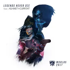 Lời bài hát Legends Never Die – Jeff Danna & Mychael Danna, Against The Current