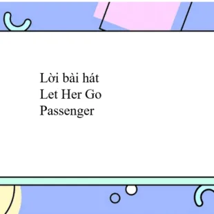 Lời bài hát Let Her Go - Passenger | Let Her Go Lyrics