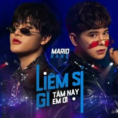 Lời bài hát Liêm Sỉ Gì Tầm Này Em Ơi (Beat) – Mario Band