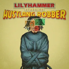 Lời bài hát Lilyhammer (Hiển Sàn Remix) – HUSTLANG Robber