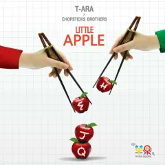 Lời bài hát Little Apple – T-ARA, Chopsticks Brother