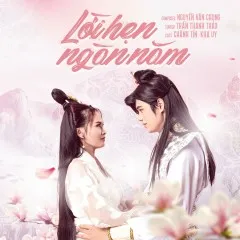 Lời bài hát Lời Hẹn Ngàn Năm (3D Cung Tâm Kế OST) (Beat) – Trần Thanh Thảo