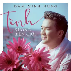 Lời bài hát Lời Tỏ Tình Mùa Xuân – Đàm Vĩnh Hưng