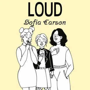 Lời bài hát Loud - Sofia Carson | Loud Lyrics