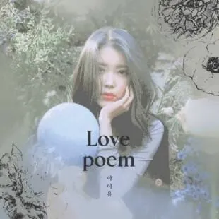 Lời bài hát Love Poem - IU | Love Poem Lyrics