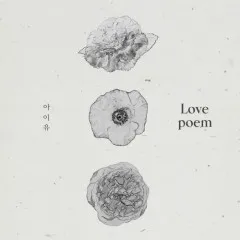 Lời bài hát Love Poem – IU